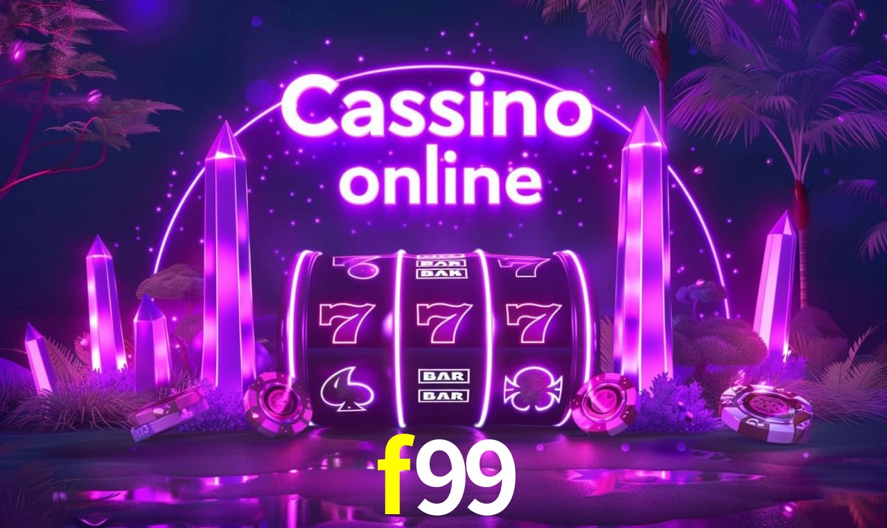 f99 - cassino ao vivo